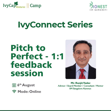 Connect Series - 1:1 Pitch Feedback Session with IIT Guwahati BioNest