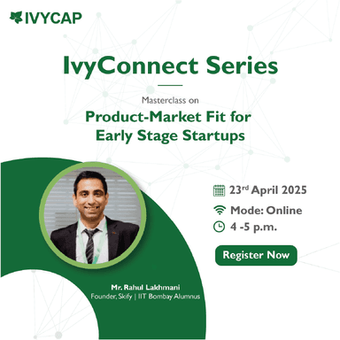 Connect Series - MasterClass on Product-Market Fit for Early Stage Startups