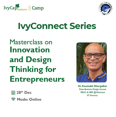 Connect Series - MasterClass on Innovation and Design Thinking for Entrepreneurs with E-Cell, IIT Tirupati
