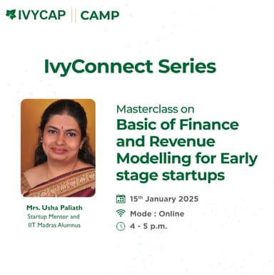 Connect Series - MasterClass on Basics of Finance and Revenue Modelling for Early Stage Startups
