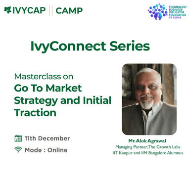 Connect Series - MasterClass on GTM Strategy and Initial traction with IIT Ropar TBIF